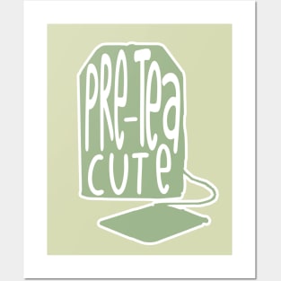 Pre tea cute Posters and Art